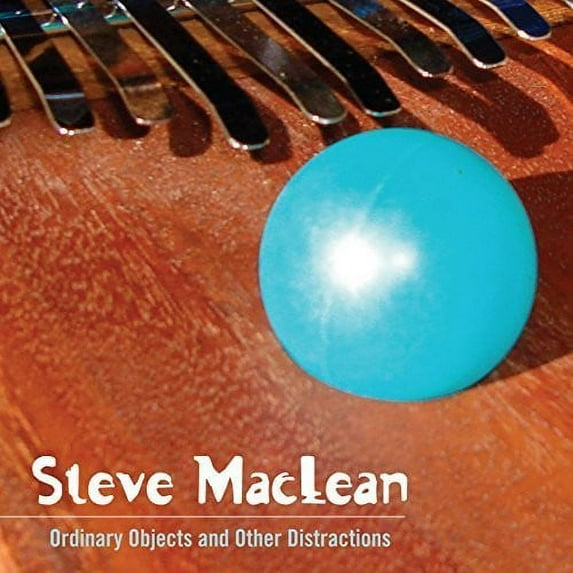 Steve MacLean - Ordinary Objects And Other Distractions - Rock - CD