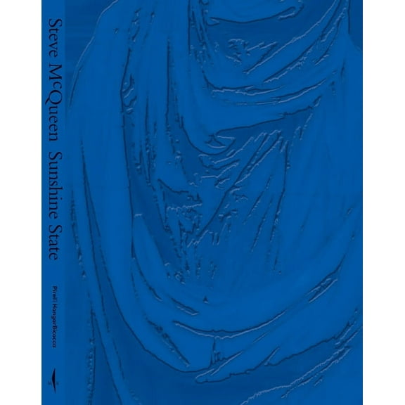 Steve McQueen: Sunshine State, (Paperback)