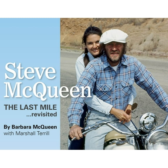 Steve McQueen : The Last Mile….Revisited (Hardcover)