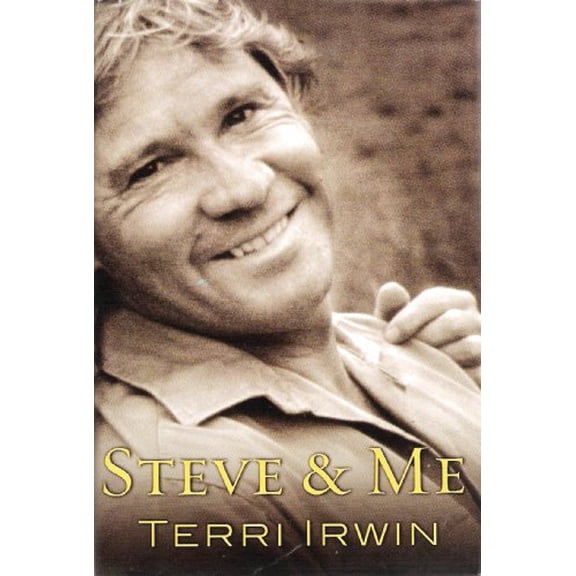 Pre-Owned STEVE & ME: LIFE WITH THE CROCODILE HUNTER Paperback