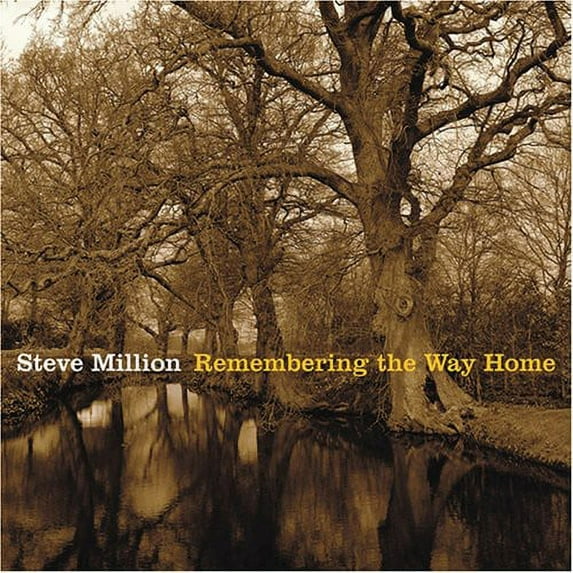 Steve Million - Remembering the Way Home - Music & Performance - CD
