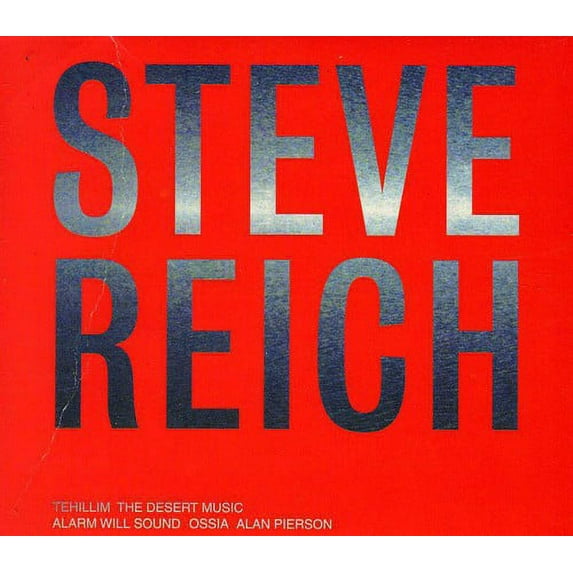Steve Reich - Desert Music / Tehillim - Music & Performance - CD