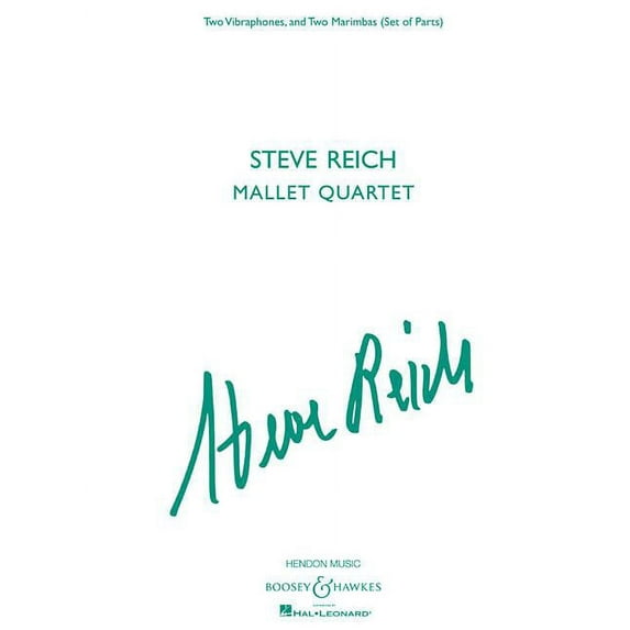 Steve Reich - Mallet Quartet : Two Vibraphones, and Two Mar