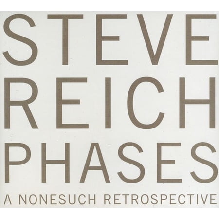 Steve Reich - Phases: A Nonesuch Retrospective - Music & Performance - CD