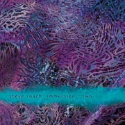 Steve Roach - Immersion Two - Electronica - CD