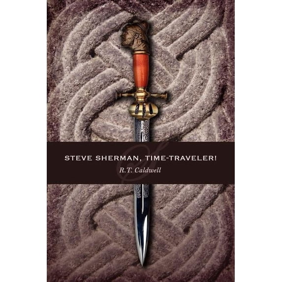 Steve Sherman, Time-Traveler! (Paperback)