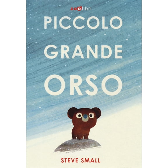 Steve Small Piccolo grande orso (Hardcover)