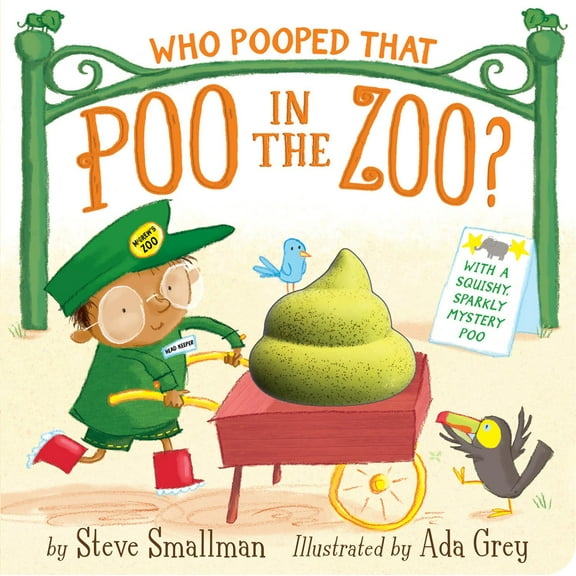Who Pooped That Poo in the Zoo?: With a Squishy, Sparkly Mystery Poo (Board Book)