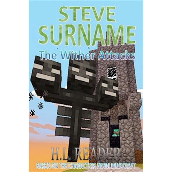The Steve Surname Adventures: Steve Surname : The Wither Attacks: Non illustrated edition (Series #4) (Paperback)