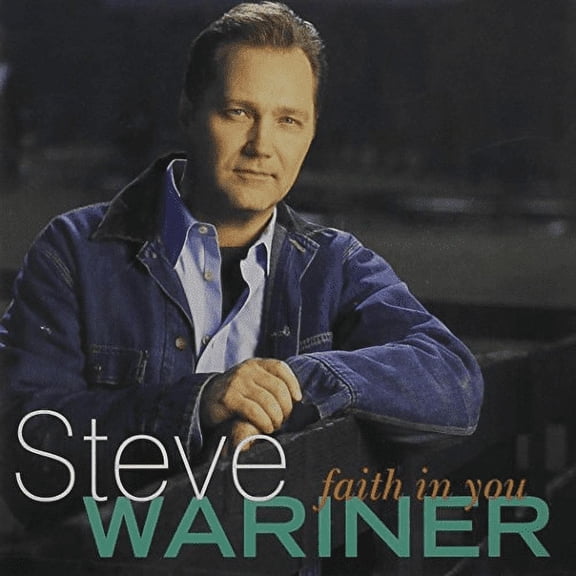 Steve Wariner - Faith in You (CD)
