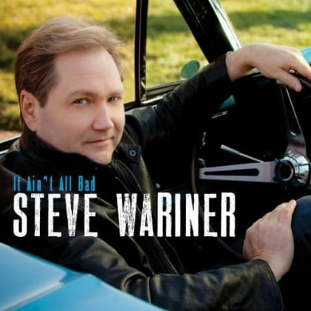 Steve Wariner - It Ain't All Bad - Music & Performance - CD