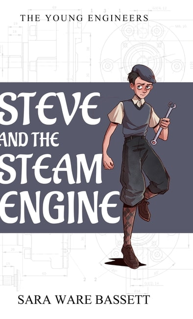 Steve and the Steam Engine, (Hardcover)