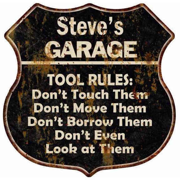 Steve's Garage Tool Rules Shield Metal Sign Gift Size: 12"x 12"