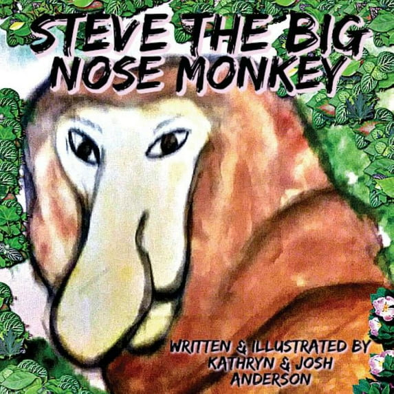 Steve the Big Nose Monkey, (Paperback)