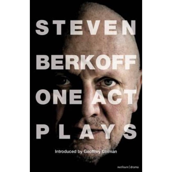 Play Anthologies Steven Berkoff: One Act Plays, (Paperback)