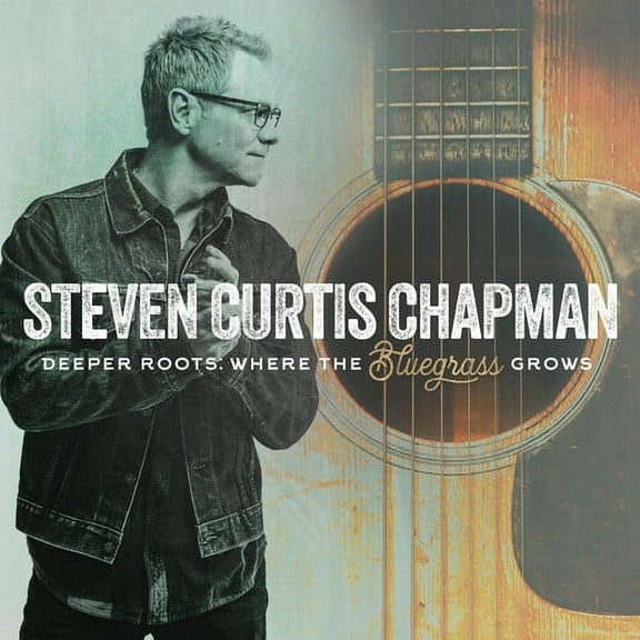 Steven Curtis Chapman - Deeper Roots: Where The Bluegrass Grows - Music & Performance - Vinyl