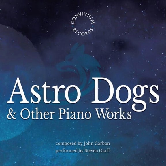 Steven Graff - Astro Dogs & Other Piano Works - Music & Performance - CD
