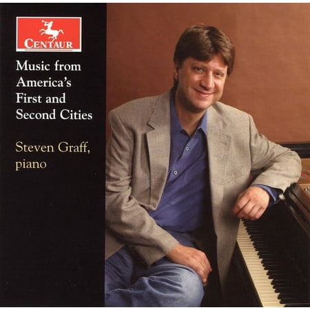Steven Graff - Music from America's First & Second Cities - Music & Performance - CD