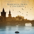 thumbnail image 1 of Steven Gross - Bohemian Horn Concertos - Music & Performance - CD, 1 of 1