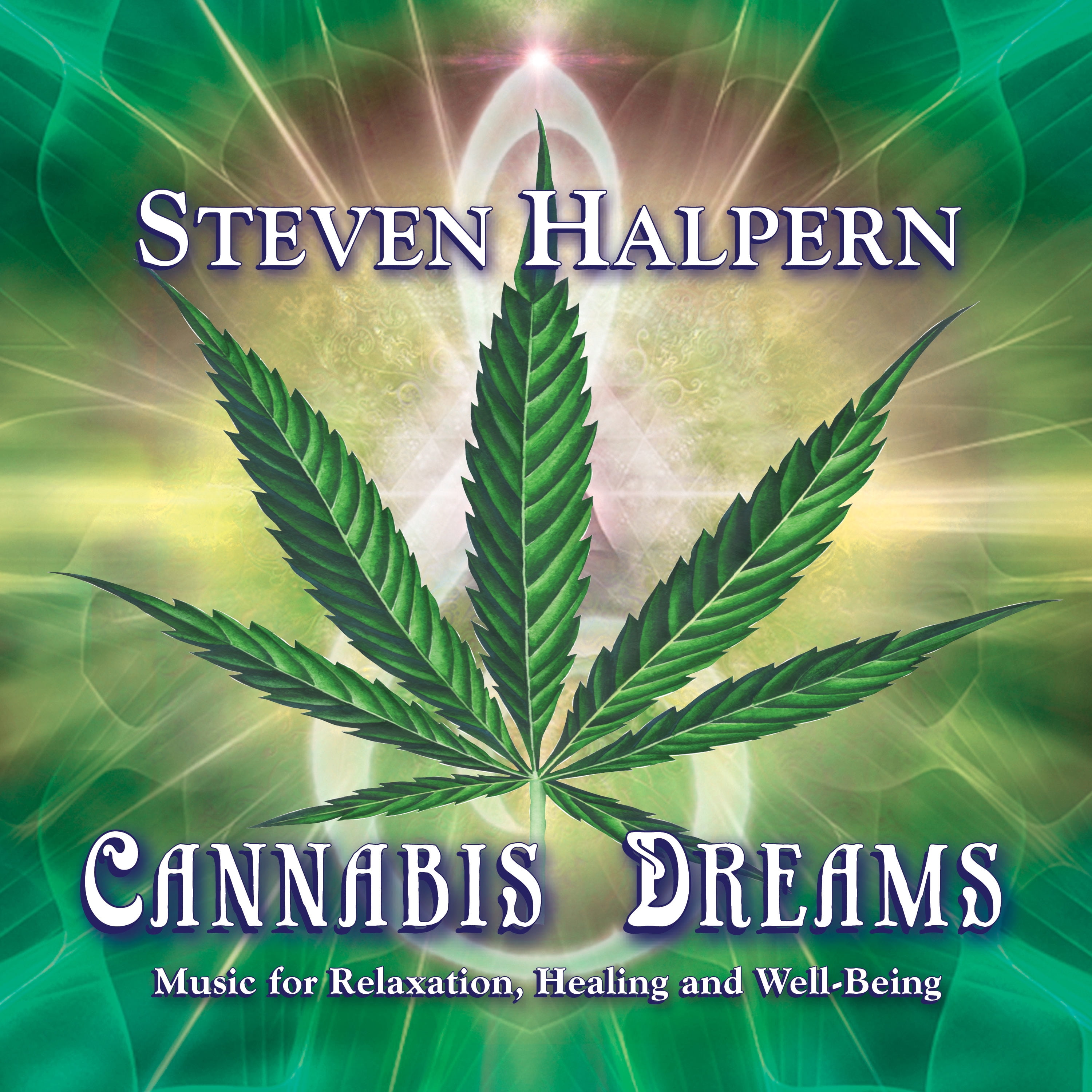 Steven Halpern - Cannabis Dreams: Music For Relaxation Healing And Well-Being - Music \u0026 Performance - CD