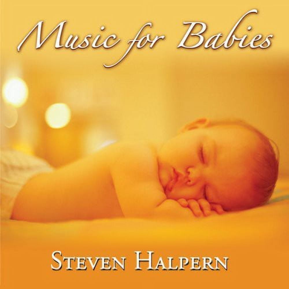 COMING SOON Steven Halpern - Music for Babies - Children's Music - CD