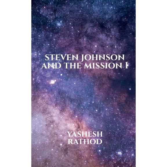 Steven Johnson and the Mission 1, (Paperback)