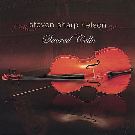 Steven Sharp Nelson - Sacred Cello - Classical - CD