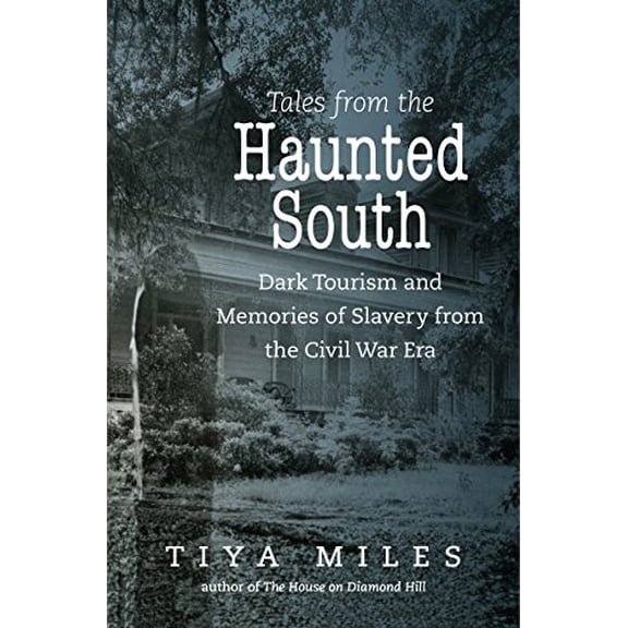 Pre-Owned Tales from the Haunted South (Steven and Janice Brose Lectures in the Civil War Era)