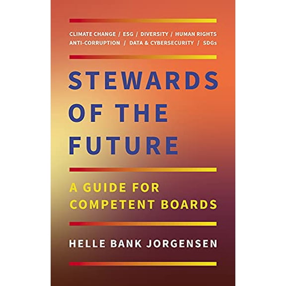 Pre-Owned Stewards of the Future: A Guide for Competent Boards (Hardcover) 1988025761 9781988025766