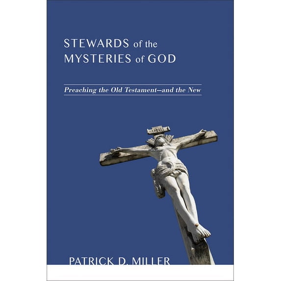 Pre-Owned Stewards of the Mysteries of God (Paperback) 1620325519 9781620325513