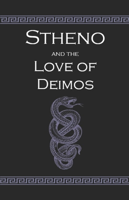 Stheno and the Love of Deimos, (Paperback)