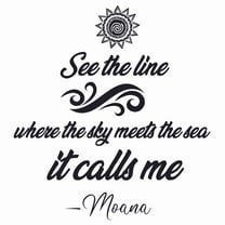 Stick And Peel Moana Movie Lettering Quotes Wall Decal - See The Line Where The Sky Meets The Sea It Calls Me | 20" x 20" DIY Vinyl Adhesive Walt Disney Decoration Home Kids Bedroom Removable Sticker