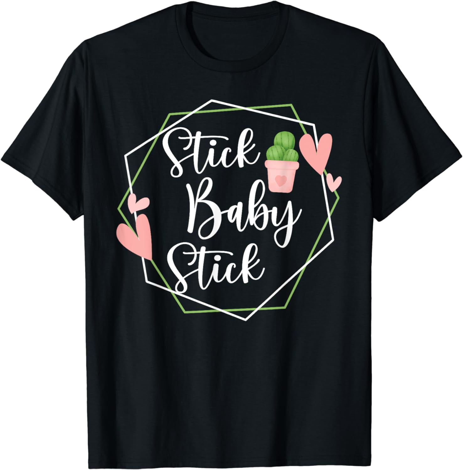 Stick Baby Stick Funny IVF Transfer Day IVF Couple Cotton TShirt