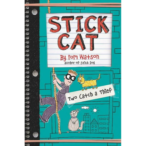 Stick Cat Stick Cat: Two Catch a Thief, Book 3, (Hardcover)