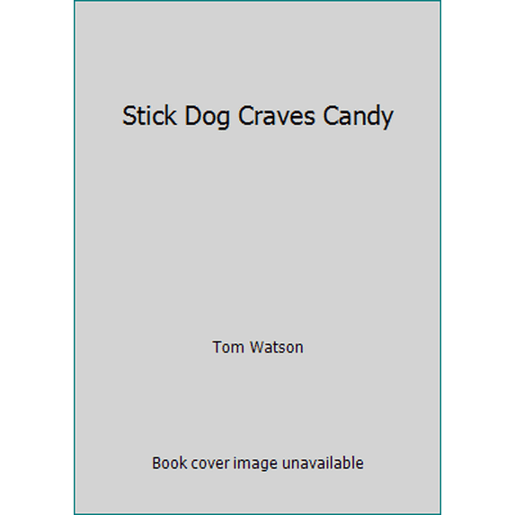Pre-Owned Stick Dog Craves Candy (Paperback) 133834997X 9781338349979