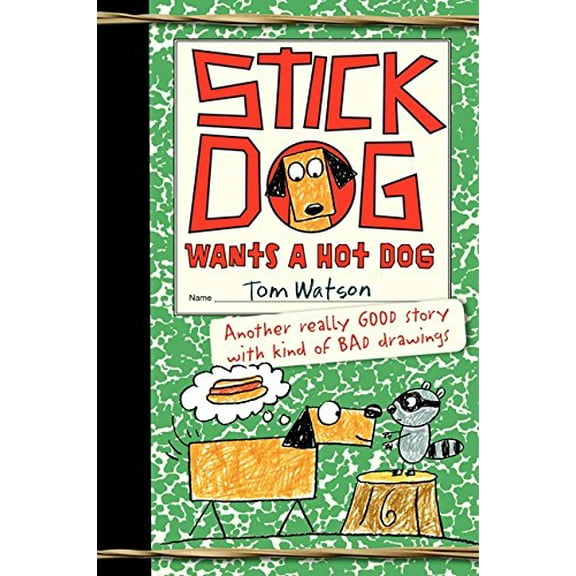 Pre-Owned Stick Dog Wants a Hot Dog (Hardcover) 0062110802 9780062110800