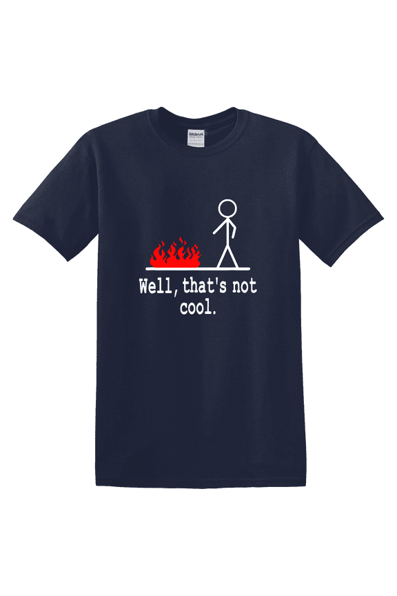Stick Figure Man Thats Not Cool Graphic T-Shirt