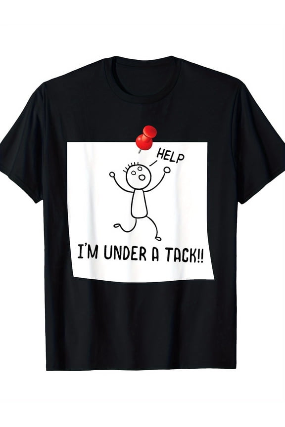 Stick Man Help I'm Under A Tack Stick Man Joke Funny T-Shirt, Men's T-shirt, 220g
