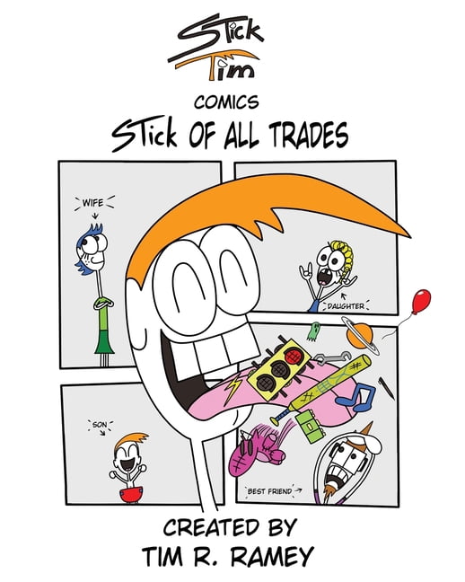 Stick Tim Comics STick Tim Comics: STick of All Trades, Book 1, (Paperback)