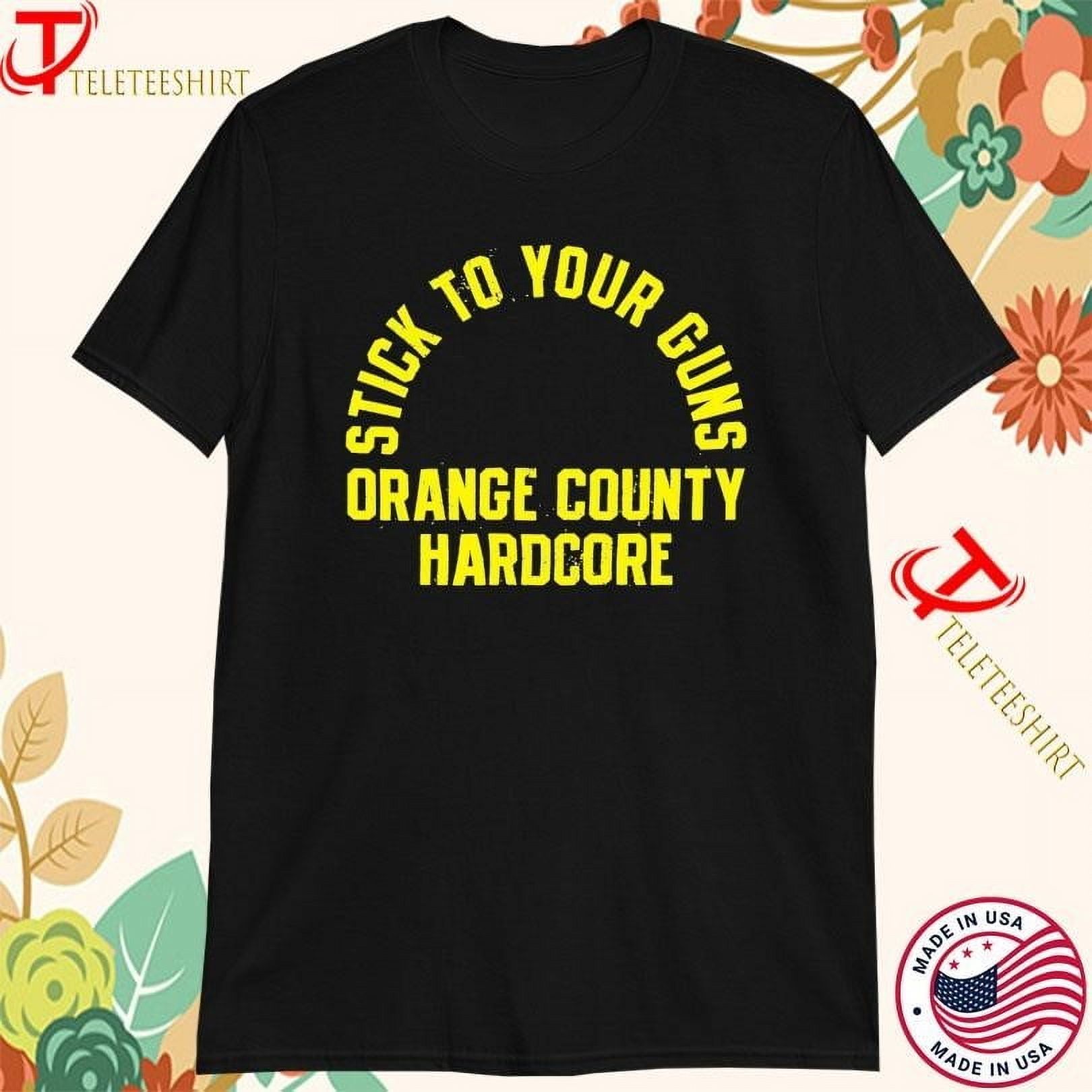 Stick To Your Guns Orange County Hardcore Tshirts