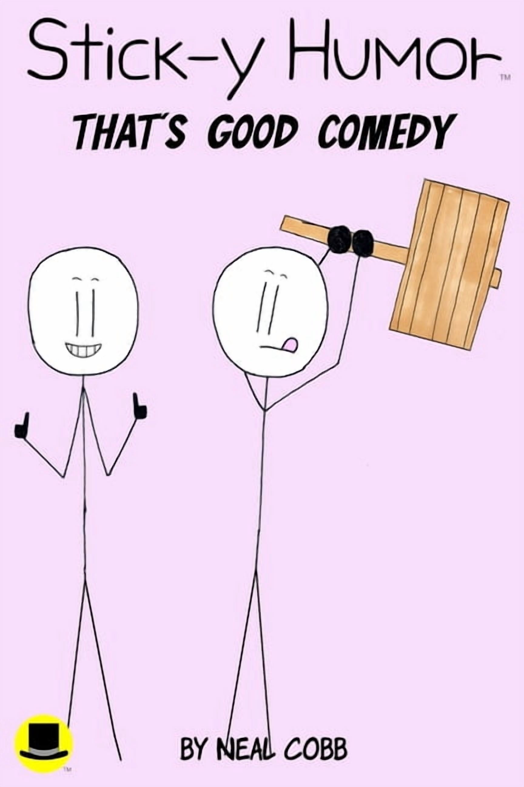 Stick-Y Humor Stick-y Humor: That's Good Comedy (Volume 4), Book 4, (Paperback)