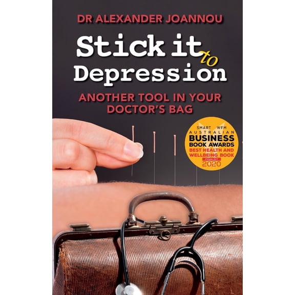 Stick it to Depression: Another Tool in Your Doctor's Bag, (Paperback)