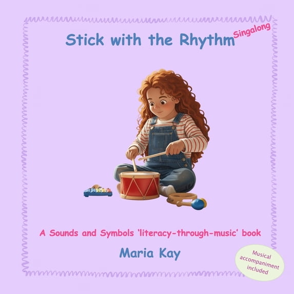Singalong Stick with the Rhythm - Singalong: A Sounds and Symbols 'literacy-through-music' book, (Paperback)