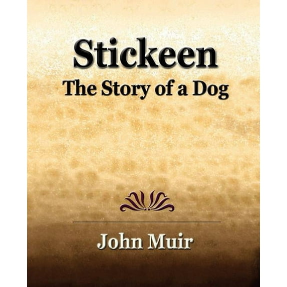 Stickeen - The Story of a Dog (1909) (Paperback)