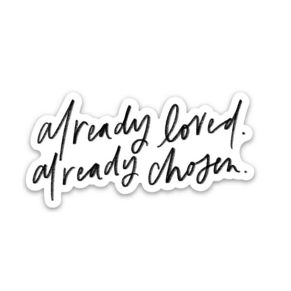 Sticker | Already Loved Already Chosen | Red  White