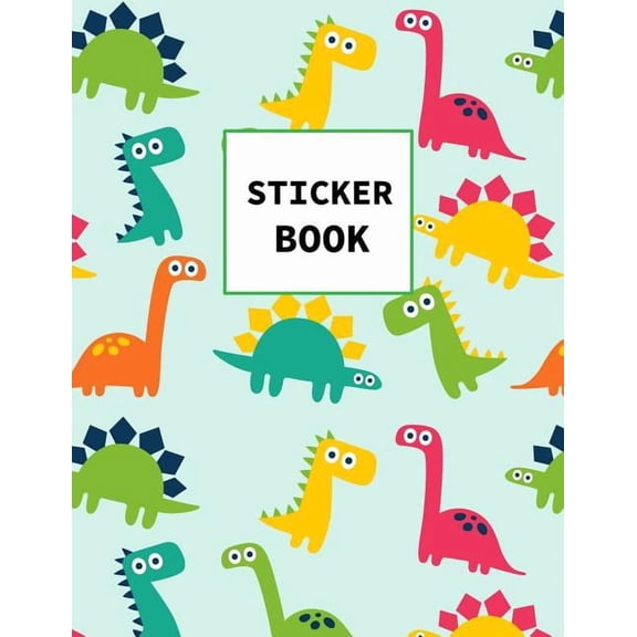 Sticker Book: Dinosaurs Themed Book for Kids Large Size 100 pages, (Paperback)