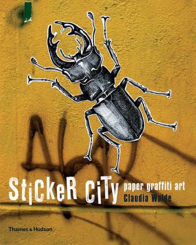 Pre-Owned Sticker City: Paper Graffiti Art (Paperback) 050028668X 9780500286685