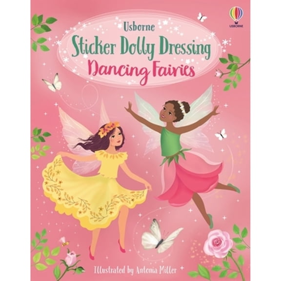 Pre-Owned Sticker Dolly Dressing Dancing Fairies (Paperback) 1474973442 9781474973441