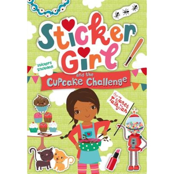 Pre-Owned Sticker Girl and the Cupcake Challenge (Hardcover) 1250196477 9781250196477