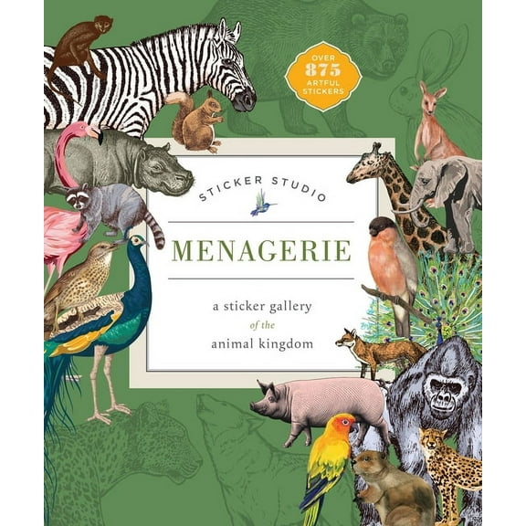 Sticker Studio: Menagerie: A Sticker Gallery of the Animal Kingdom, (Hardcover)